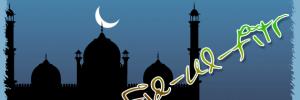 Eid-ul-Fitr: Feast of Fast-Breaking